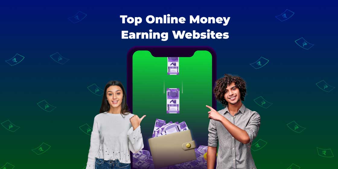 21 Highly Trusted Online Money Earning Websites In India 2024